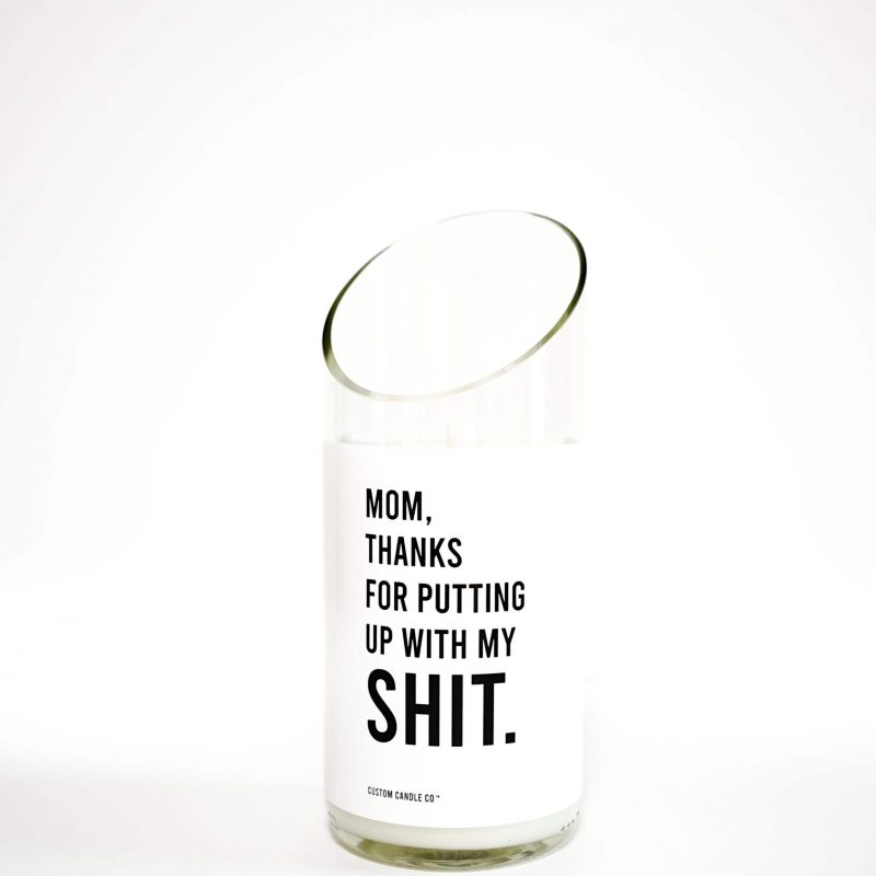 Thanks for Puttin' Up with My Shit