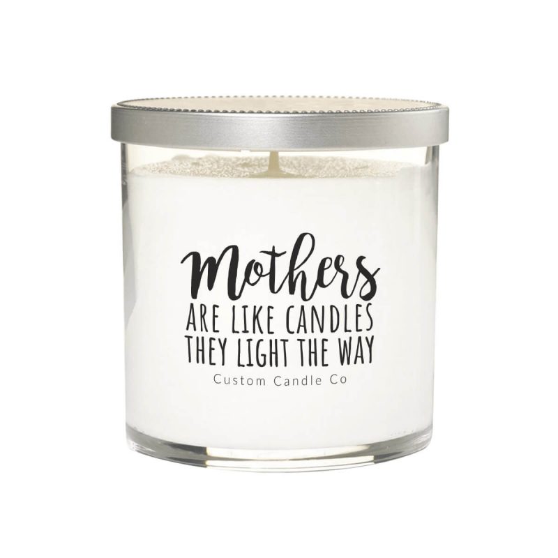 Mothers are Like Candles They Light The Way