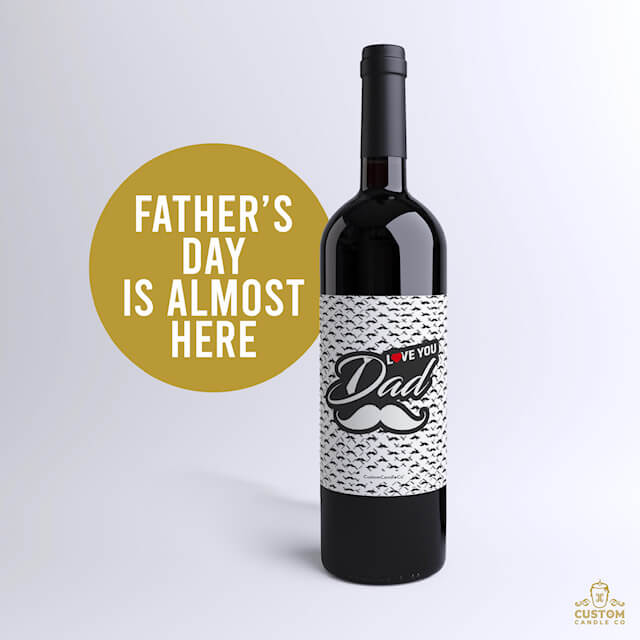I Love You Dad! - Father's Day Wine